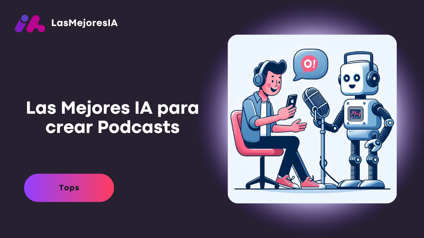 Mejores IA para crear Podcasts