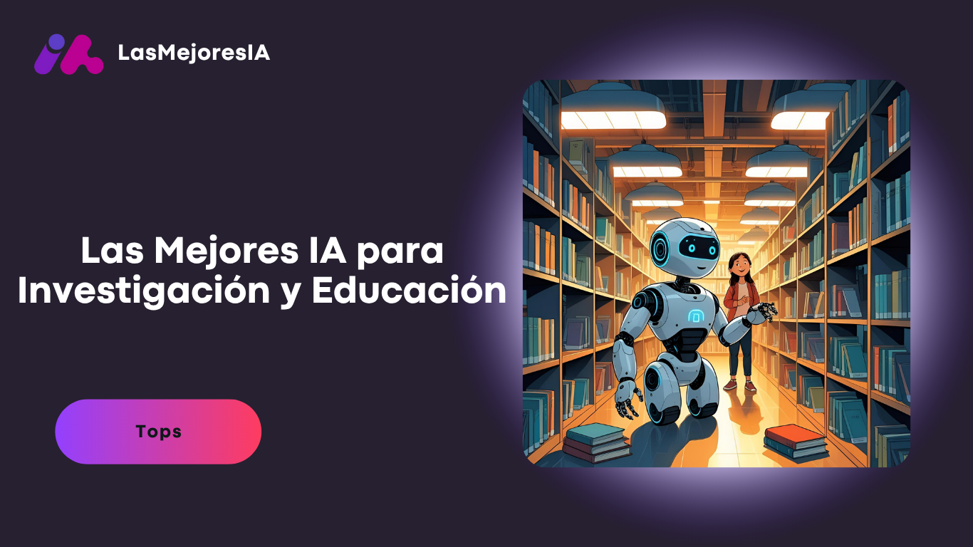 Las Mejores IA para Investigación y Educación